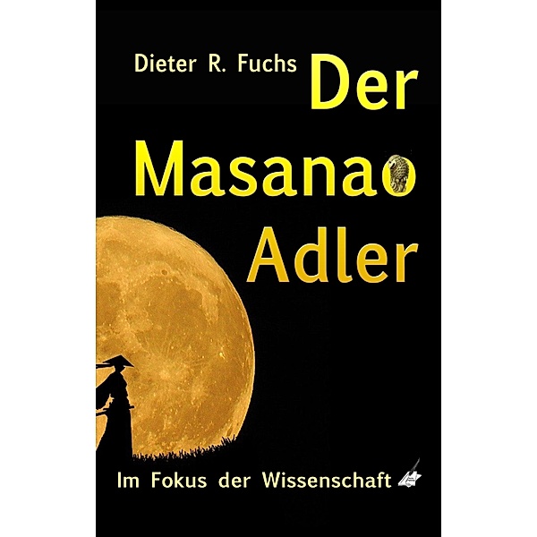 Der Masanao Adler, Dieter R. Fuchs