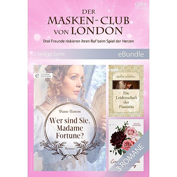 Der Masken-Club von London - Drei Freunde riskieren ihren Ruf beim Spiel der Herzen (3-teilige Serie), Diane Gaston