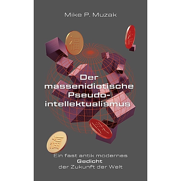 Der massenidiotische Pseudointellektualismus, Mike Muzak