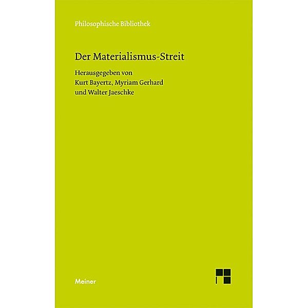 Der Materialismus-Streit / Philosophische Bibliothek Bd.618