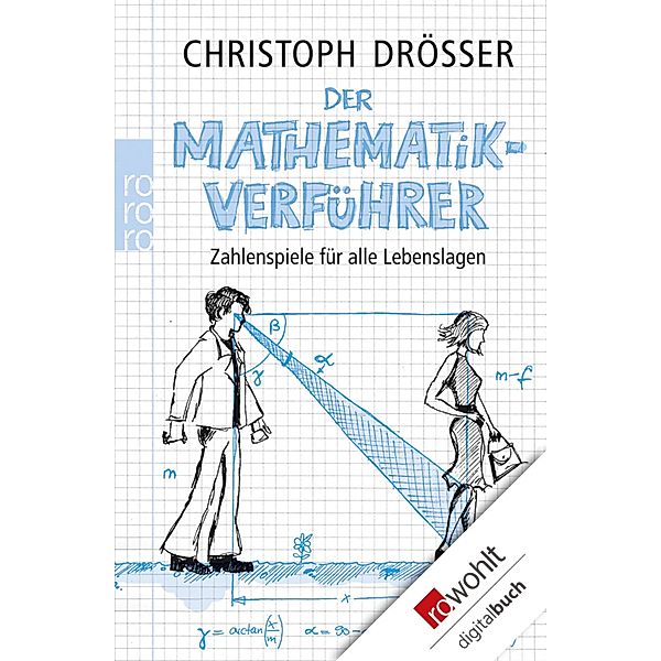 Der Mathematikverführer / rororo Sachbuch, Christoph Drösser