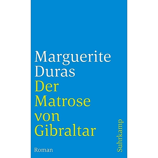 Der Matrose von Gibraltar, Marguerite Duras