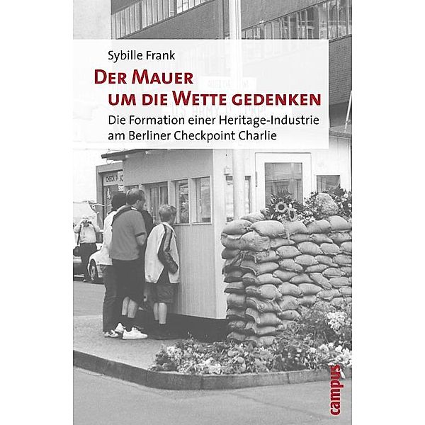 Der Mauer um die Wette gedenken, Sybille Frank