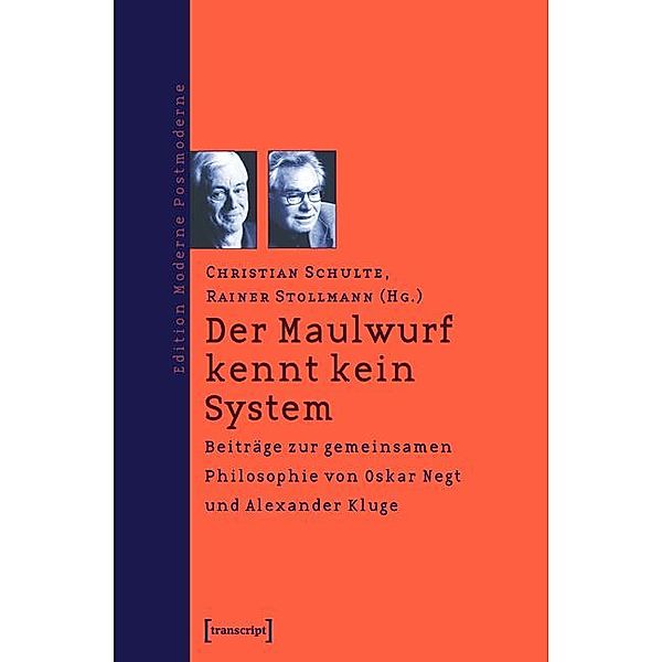 Der Maulwurf kennt kein System / Edition Moderne Postmoderne