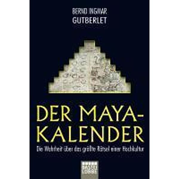 Der Maya-Kalender, Bernd Ingmar Gutberlet