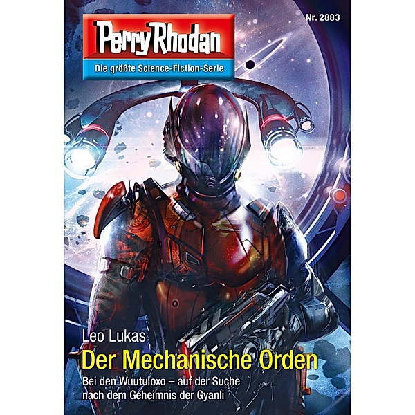 Der Mechanische Orden / Perry Rhodan-Zyklus Sternengruft Bd.2883, Leo Lukas