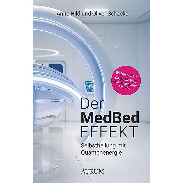 Der MedBed-Effekt, Anne Hild, Oliver Schacke