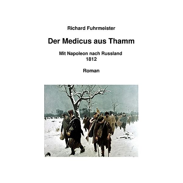 Der Medicus aus Thamm, Richard Fuhrmeister