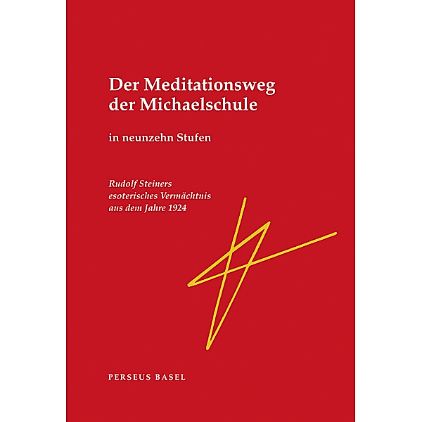 Der Meditationsweg der Michaelschule, Rudolf Steiner