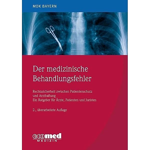 Der Medizinische Behandlungsfehler, MDK Bayern