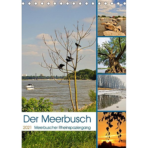 Der Meerbusch - Meerbuscher Rheinspaziergang (Tischkalender 2021 DIN A5 hoch), Bettina Hackstein