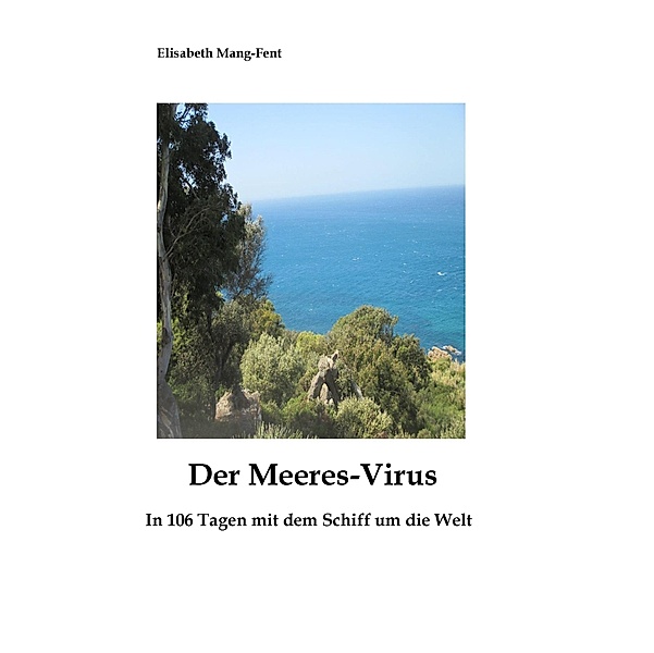 Der Meeres-Virus, Elisabeth Mang-Fent