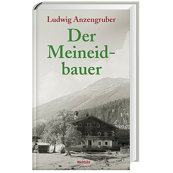 Der Meineidbauer, Ludwig Anzengruber