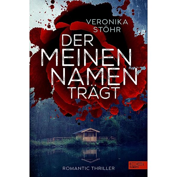 Der meinen Namen trägt, Veronika Stöhr