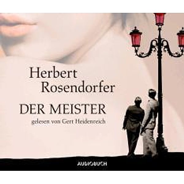 Der Meister, 4 Audio-CDs, Herbert Rosendorfer