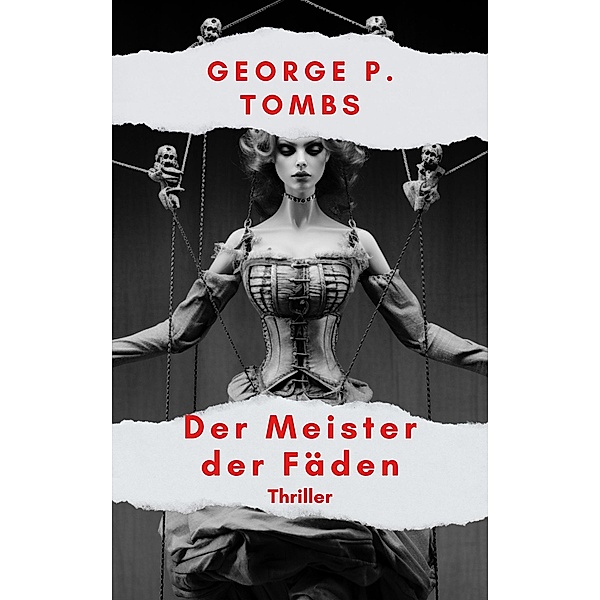 Der Meister der Fäden, George P. Tombs