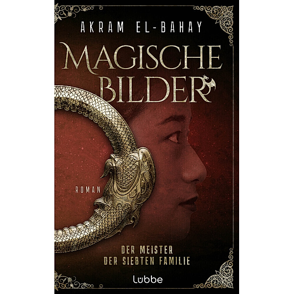 Der Meister der siebten Familie / Magische Bilder Bd.2, Akram El-Bahay