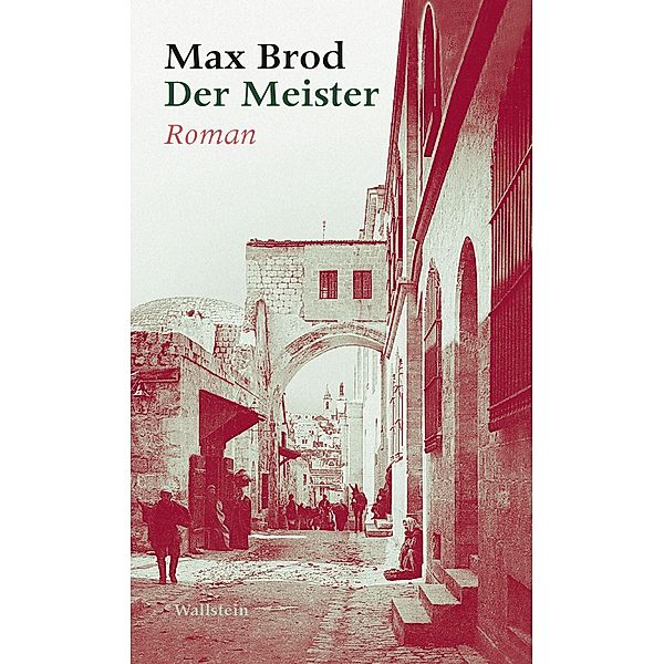 Der Meister / Max Brod - Ausgewählte Werke, Max Brod