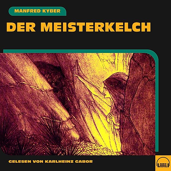 Der Meisterkelch, Manfred Kyber