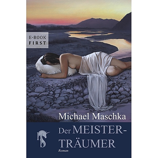 Der Meisterträumer, Michael Maschka