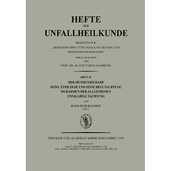 Der Meniscusschade / Hefte zur Unfallheilkunde, Hans Burckhardt