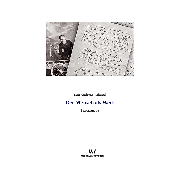 Der Mensch als Weib / Einzeltexte von Lou Andreas-Salomé, Lou Andreas-Salomé