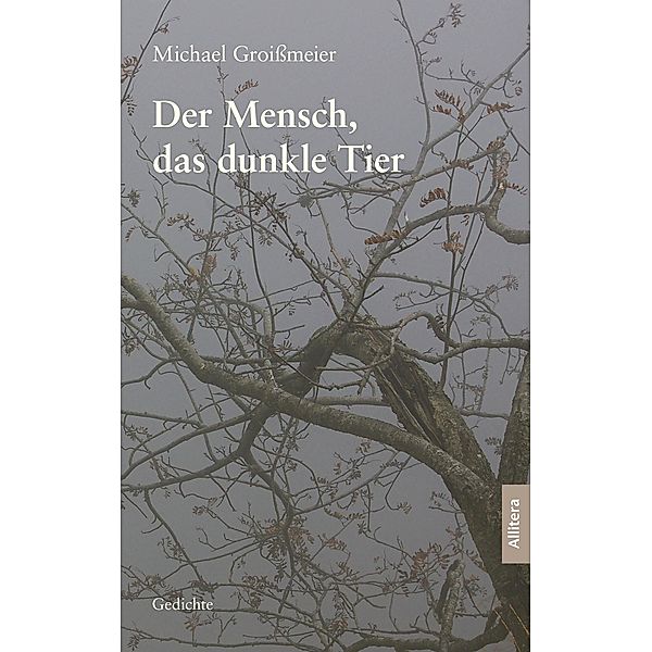 Der Mensch, das dunkle Tier, Michael Groißmeier