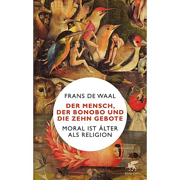 Der Mensch, der Bonobo und die Zehn Gebote, Frans De Waal