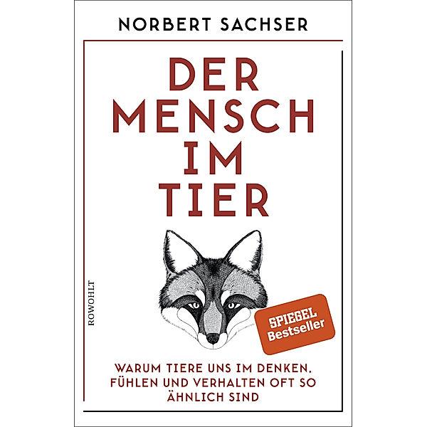 Der Mensch im Tier, Norbert Sachser