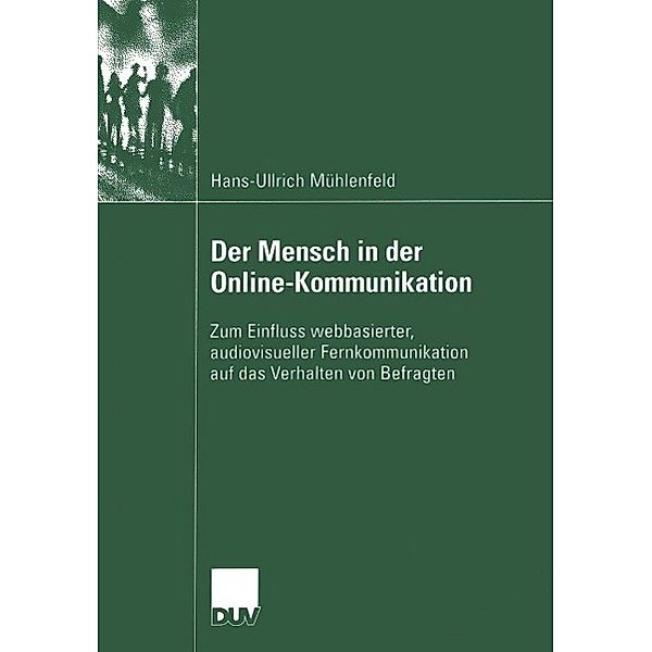 Der Mensch in der Online-Kommunikation, Hans-Ullrich Mühlenfeld