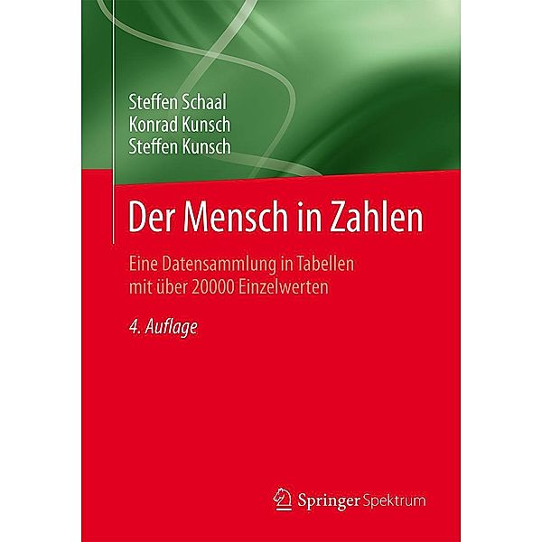 Der Mensch in Zahlen, Steffen Schaal, Konrad Kunsch, Steffen Kunsch