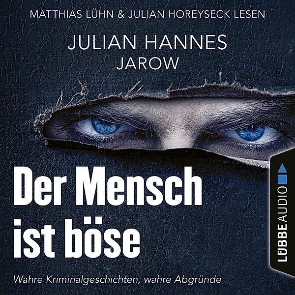 Der Mensch ist böse, Julian Hannes