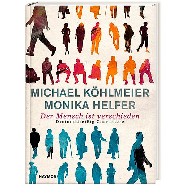 Der Mensch ist verschieden, Michael Köhlmeier, Monika Helfer