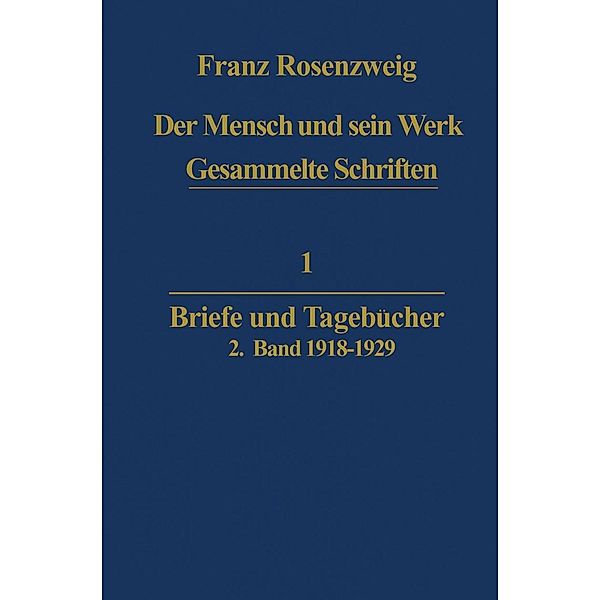 Der Mensch und Sein Werk, Franz Rosenzweig