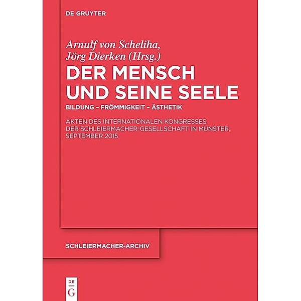 Der Mensch und seine Seele / Schleiermacher-Archiv Bd.26