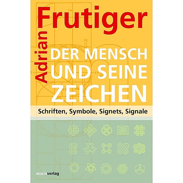 Der Mensch und seine Zeichen, Adrian Frutiger