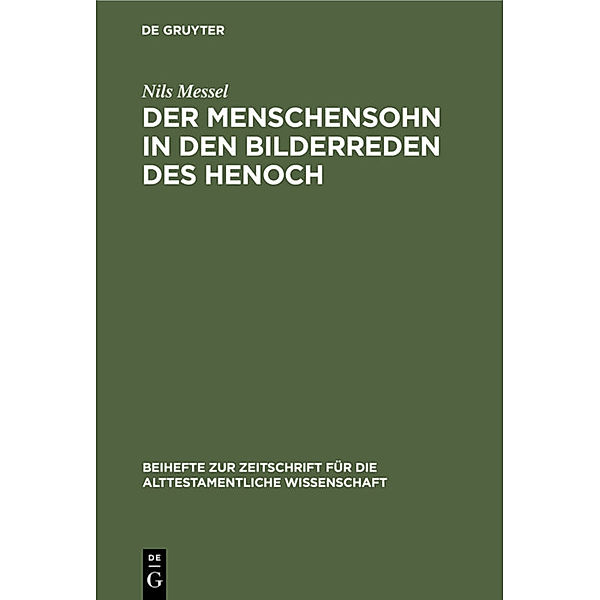 Der Menschensohn in den Bilderreden des Henoch, Nils Messel