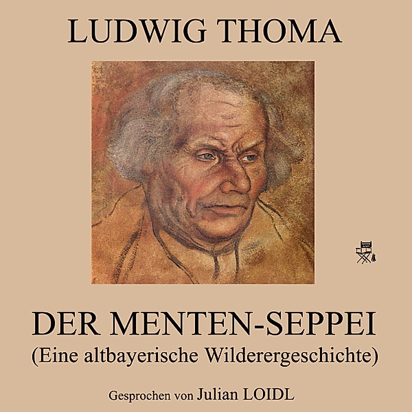Der Menten-Seppei, Ludwig Thoma