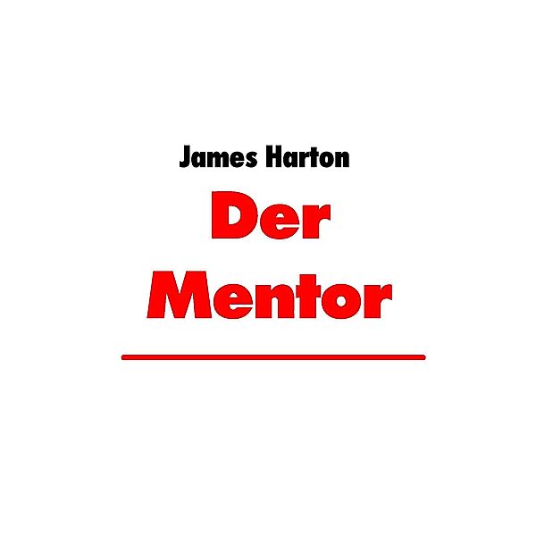Der Mentor, James Harton, Alias Alias