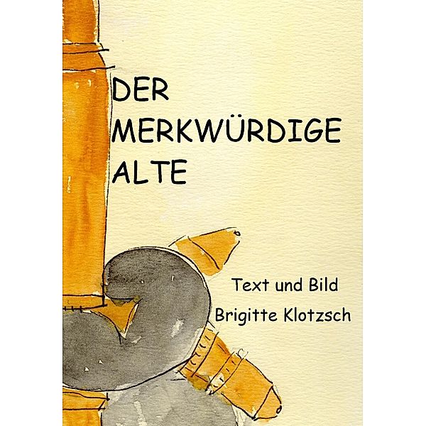 Der merkwürdige Alte, Brigitte Klotzsch