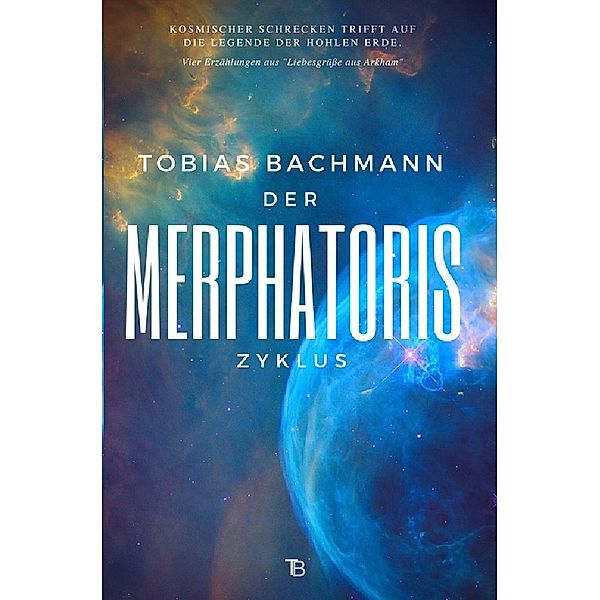 Der Merphatoris-Zyklus, Tobias Bachmann