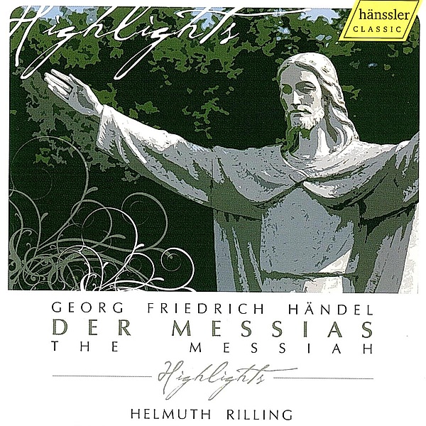 Der Messias (Highlights), H. Rilling, Gächinger Kantorei