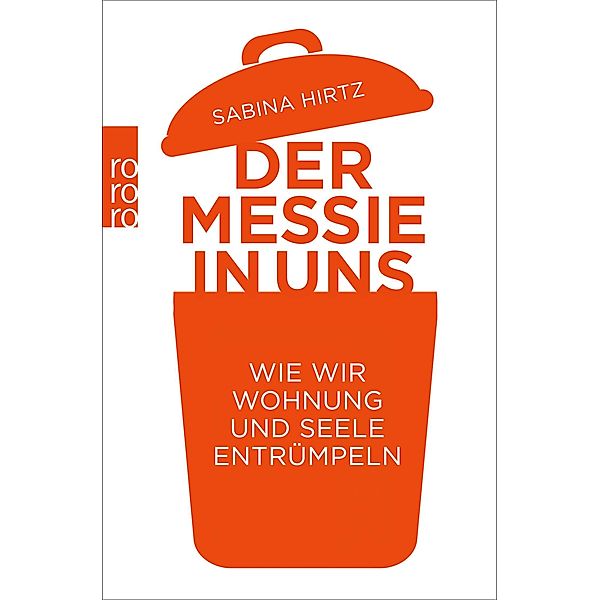 Der Messie in uns, Sabina Hirtz