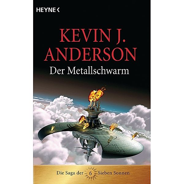 Der Metallschwarm / Die Saga der Sieben Sonnen-Romane Bd.6, Kevin J. Anderson