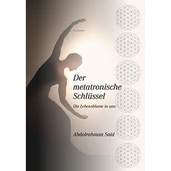 Der metatronische Schlüssel, Abdolrahman Said