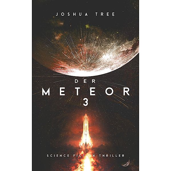 Der Meteor 3 / Der Meteor Bd.3, Joshua Tree