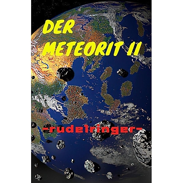 Der Meteorit II, uli rudelringer