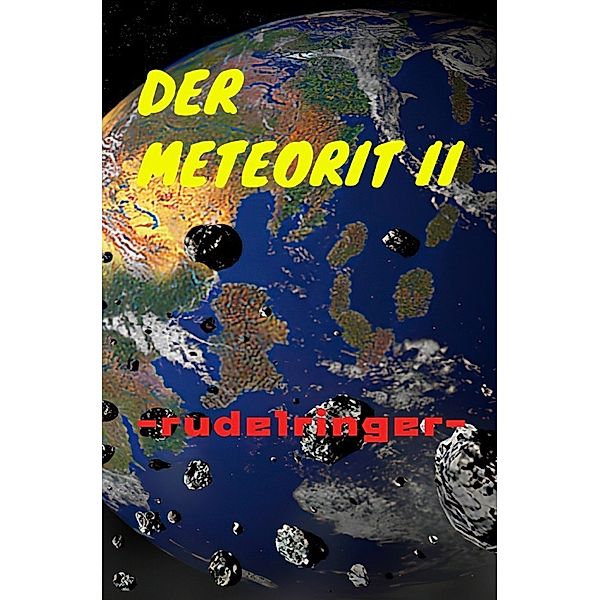 Der Meteorit II, uli rudelringer