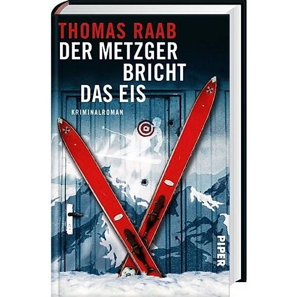 Der Metzger bricht das Eis, Thomas Raab