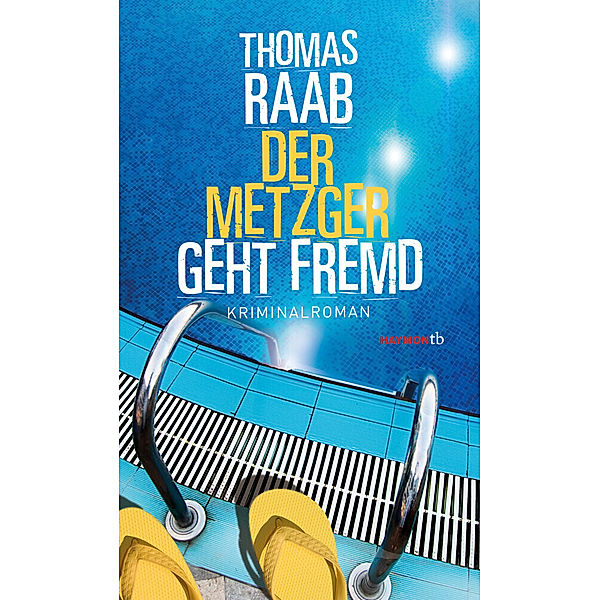 Der Metzger geht fremd, Thomas Raab